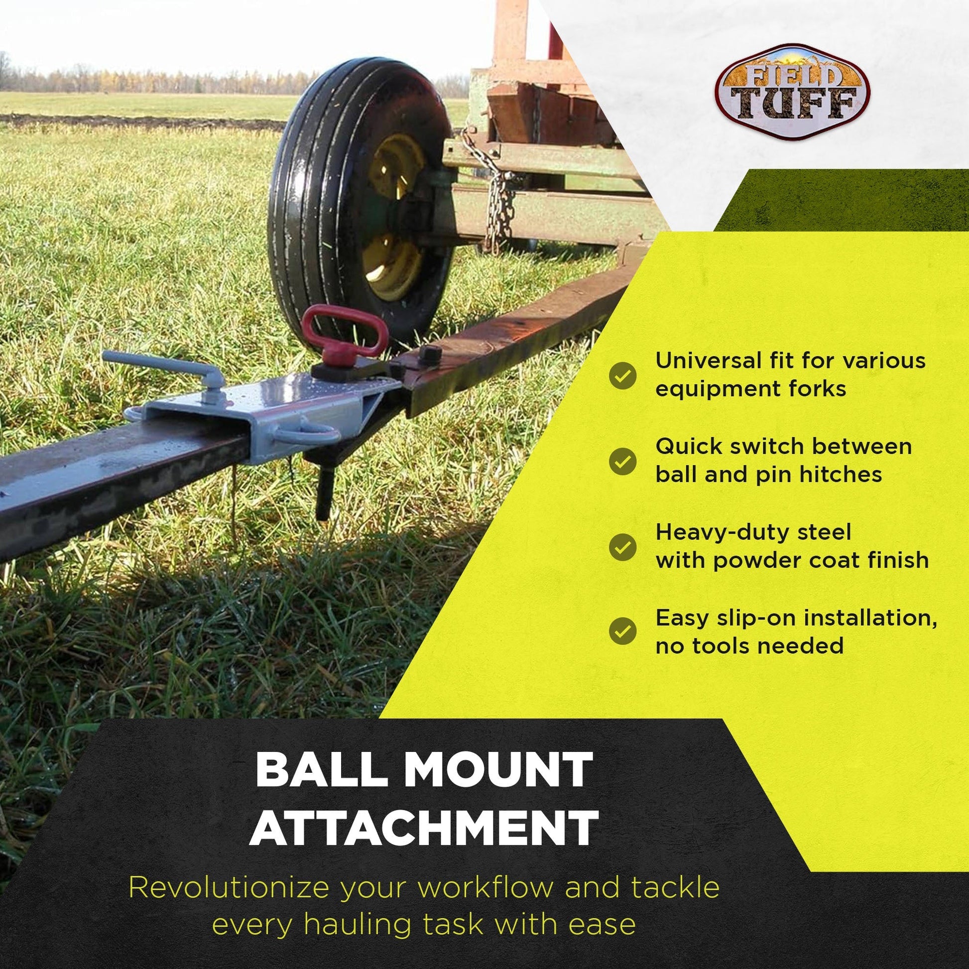Field Tuff Robust Ball Mount Attachment with Steel Loops for Forks up to 5 Inch - Find Fresh Goods